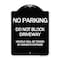 Signmission Do Not Block Driveway Vehicle Will Towed Owners Expense Aluminum Sign, 18" L, 24" H, BW-1824-24172 A-DES-BW-1824-24172 - alternate 1
